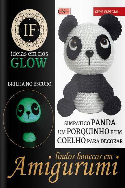 Ideias Em Fios Glow Ed. 05 - Amigurumis