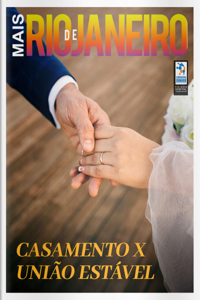 Mais Rio de Janeiro Ed. 81 - Casamento X União estável