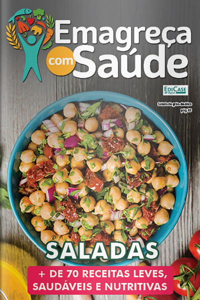 Emagreça Com Saúde Ed. 52 - Saladas 