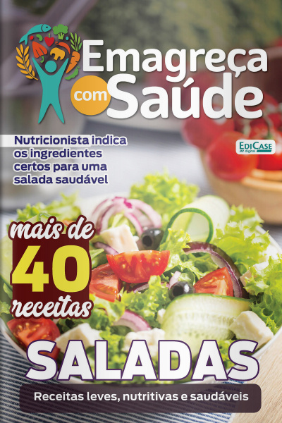 Emagreça Com Saúde Ed. 51 - Saladas 