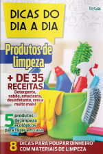 Dicas do dia a dia Ed. 52 - Produtos de Limpeza