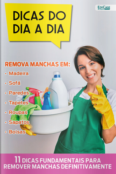 Dicas do dia a dia Ed. 54 - Como Tirar Manchas