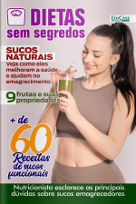 Dietas Sem Segredos Ed. 27 - Sucos Naturais