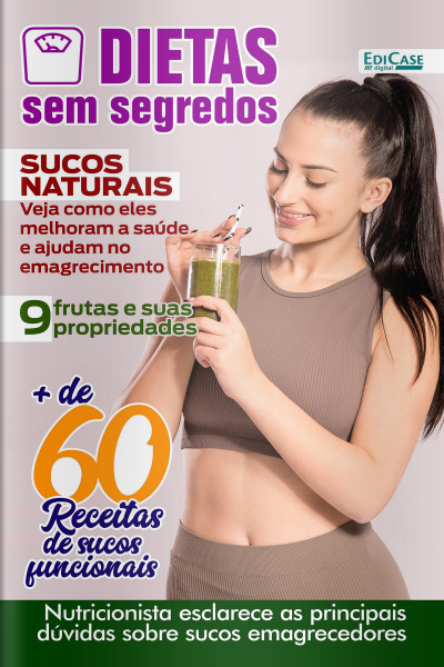 Dietas Sem Segredos Ed. 27 - Sucos Naturais