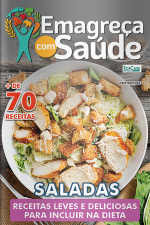Emagreça Com Saúde Ed. 54 - Saladas