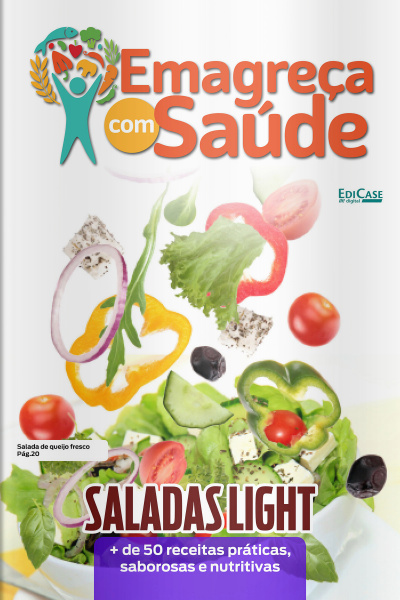 Emagreça Com Saúde Ed. 58 - Saladas Light