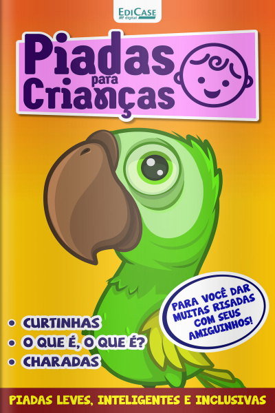 Piadas Para Crianças Ed. 129 - Curtinhas, O que é, o que é? E Charadas