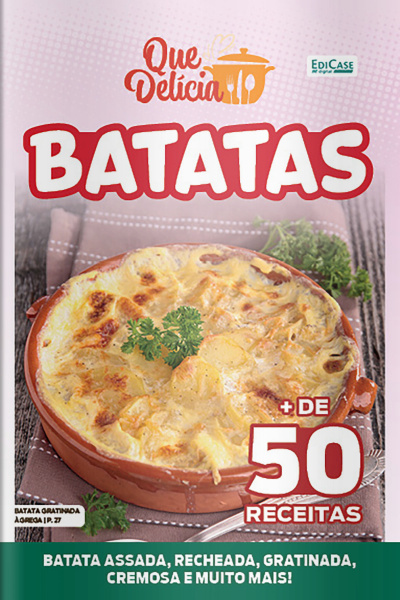 Que Delícia Ed. 63 - Batatas