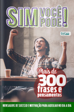Sim, Você Pode! Ed. 24 - Mais de 300 Frases e Pensamentos