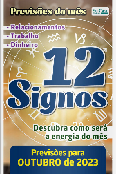 Previsões do Mês Ed. 64 - 12 Signos - Outubro de 2023