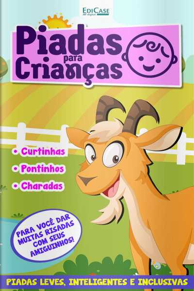 Piadas Para Crianças Ed. 130 - Curtinhas, O que é, o que é? E Charadas