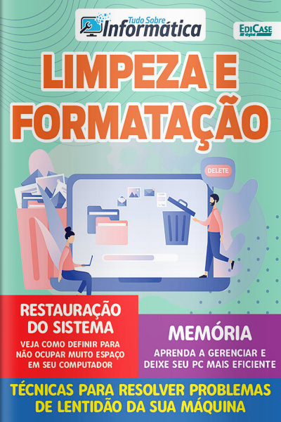 Tudo sobre informática Ed. 68 - Limpeza e Formatação