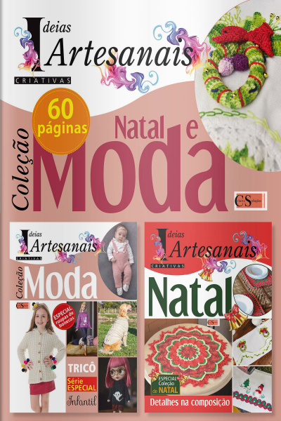 Ideias Criativas Artesanais Ed. 21 - Coleção Moda e Natal