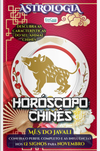 Astrologia Ed. 54 - Horóscopo Chinês: Previsão Especial Para Novembro de 2023