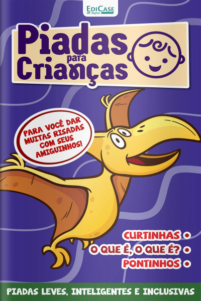 Piadas Para Crianças Ed. 133 - Curtinhas, O que é, o que é? E Charadas