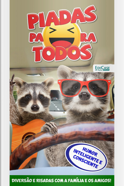 Piadas para Todos Ed. 151 - Humor Inteligente e Consciente