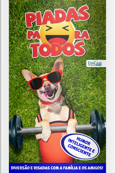 Piadas para Todos Ed. 153 - Humor Inteligente e Consciente