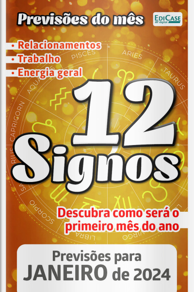 Previsões do Mês Ed. 67 - 12 Signos - Janeiro de 2024