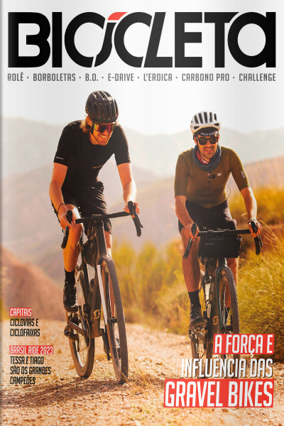 Revista Bicicleta Ed. 141 - A FORÇA E INFLUÊNCIA  DAS GRAVEL BIKES