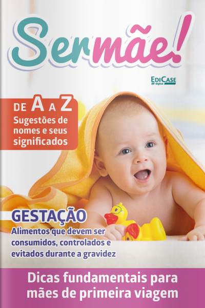 Ser Mãe Ed. 24 - Gestação