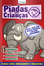 Piadas Para Crianças Ed. 136 - Curtinhas, O que é, o que é? E Charadas