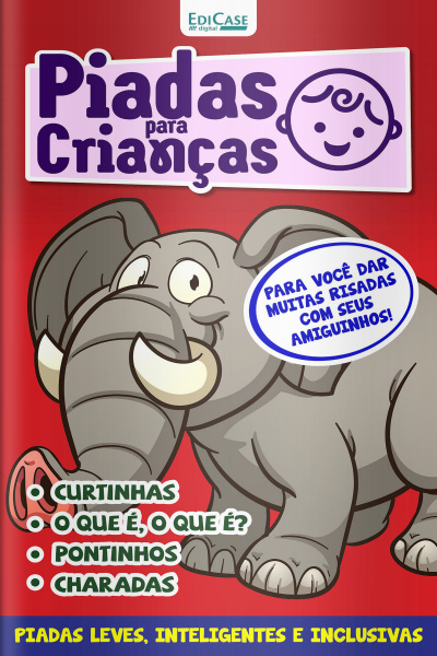 Piadas Para Crianças Ed. 136 - Curtinhas, O que é, o que é? E Charadas