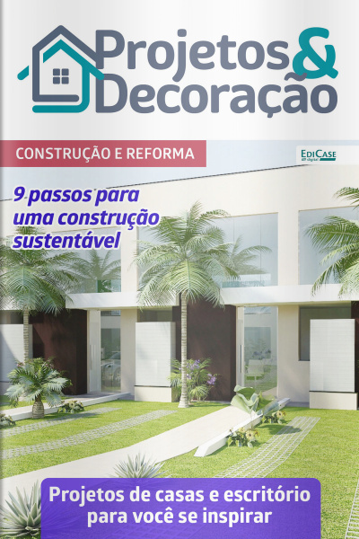 Projetos e Decoração Ed. 48 - Construção e Reforma 