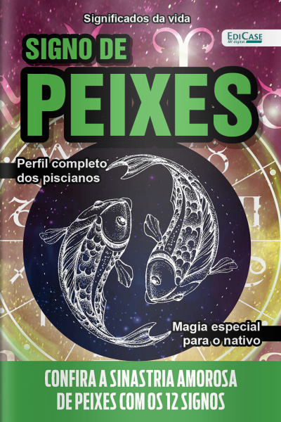 Significados da Vida Ed. 17 - Signo de Peixes