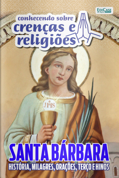 Conhecendo Crenças e Religiões Ed. 48 - Santa Bárbara