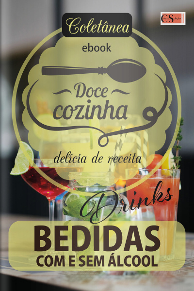 Doce Cozinha Ed. 164 - Drinks Bebidas com e sem álcool