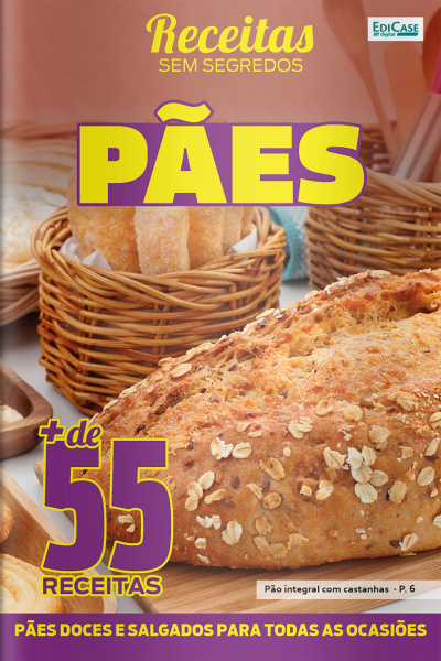 Receitas Sem Segredos Ed. 53 - Pães