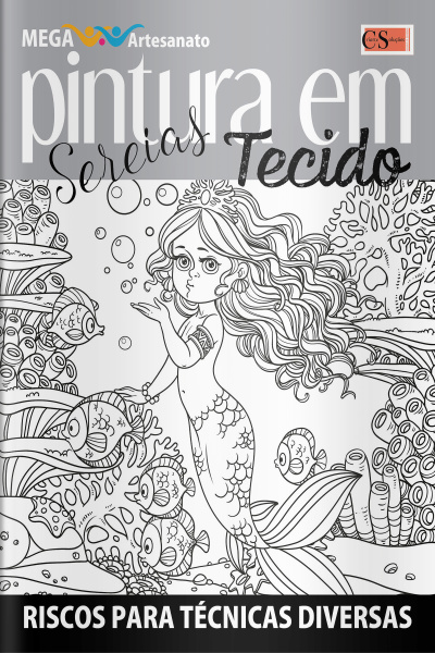 Mega Artesanato Ed. 72 - Pintura em Tecidos - Sereias
