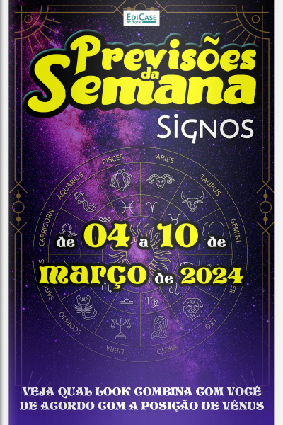 Previsões da Semana Ed. 201 - Previsões de 04 a 10 de Março de 2024