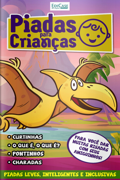 Piadas Para Crianças Ed. 140 - Curtinhas, O que é, o que é? E Charadas