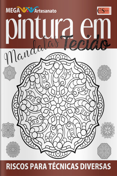 Mega Artesanato Ed. 76 - Pintura em Tecidos - mandalas