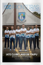 100fronteiras Ed. 221 - Iate Clube Lago de Itaipu: 38 anos de lutas e conquistas