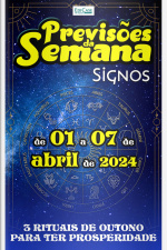 Previsões da Semana Ed. 205 - Previsões de 01 a 07 de Abril de 2024