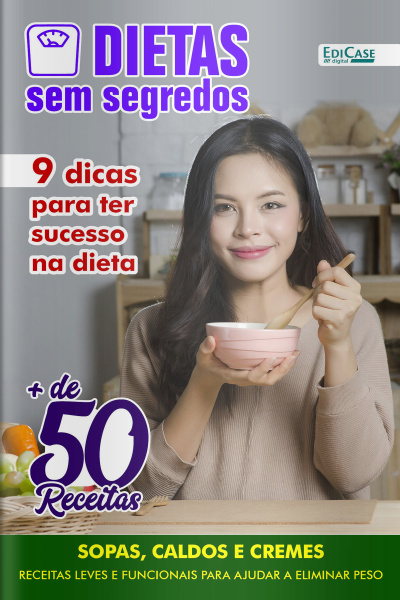 Dietas Sem Segredos Ed. 31 - Sopas, caldos e cremes