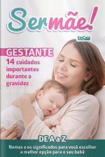 Ser mãe Ed. 25 - Gestante