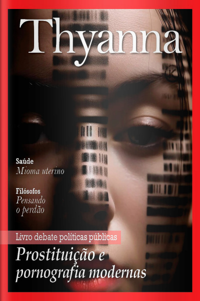 Thyanna Ed. 41 - Prostituição e pornografia modernas