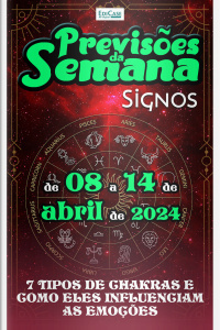 Previsões da Semana Ed. 206 - Previsões de 08 a 14 de Abril de 2024