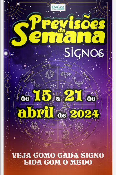 Previsões da Semana Ed. 207 - Previsões de 15 a 21 de Abril de 2024
