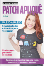 Artesanato Simples Ed. 05 - Patch Apliquê