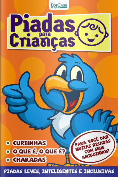 Piadas Para Crianças Ed. 142 - Curtinhas, O que é, o que é? E Charadas