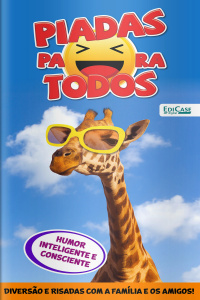Piadas para Todos Ed. 165 - Humor Inteligente e Consciente