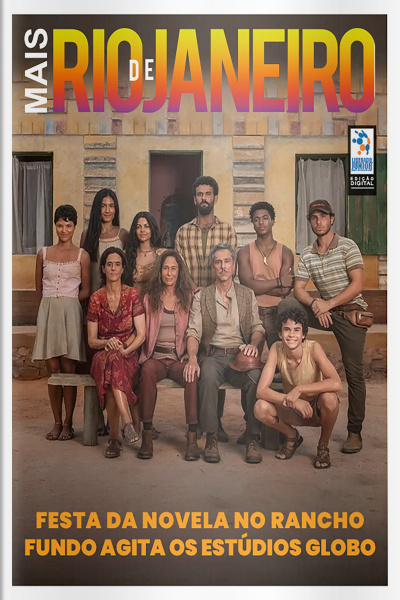 Mais Rio de Janeiro Ed. 122 - Festa da novela No Rancho Fundo agita os Estúdios Globo