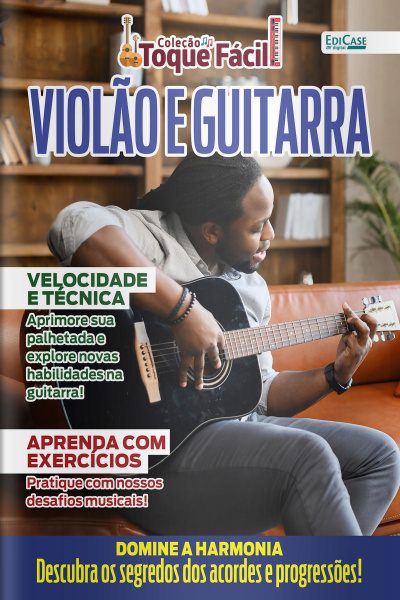 Coleção Toque Fácil Ed. 30 - Violão e Guitarra