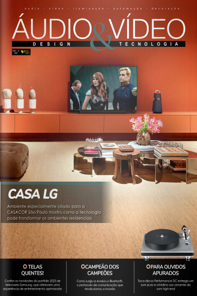 Áudio  Vídeo – Design e Tecnologia Ed. 207 - Casa LG