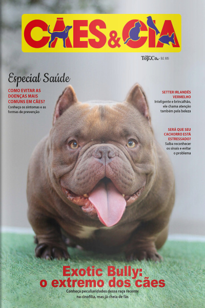 Cães e Cia Ed. 505 - Exotic Bully