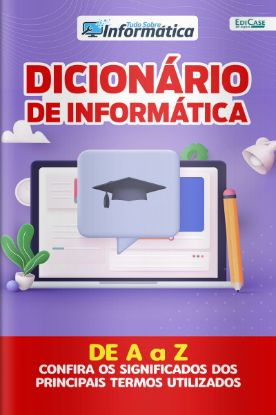 Tudo SobreIinformática Ed. 71 - Dicionário de Informática